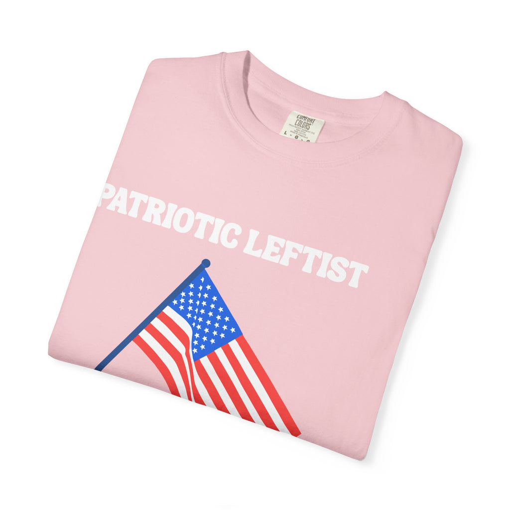 Unisex Garment-Dyed T-shirt- Patriotic Leftist