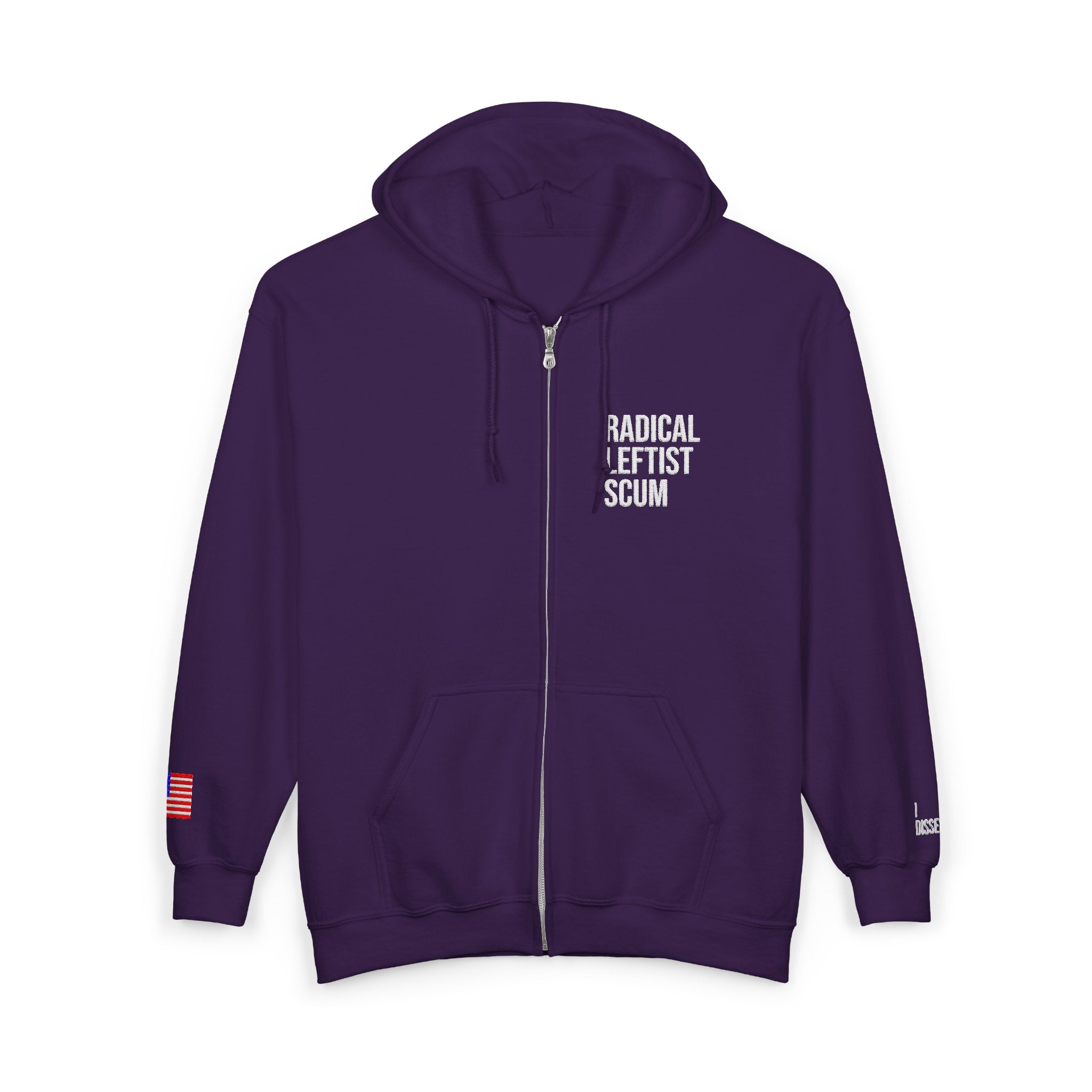 Embroidered Zip Hoodie — "Radical Leftist Scum" Full-Zip Sweatshirt, with "I Dissent" on left wrist