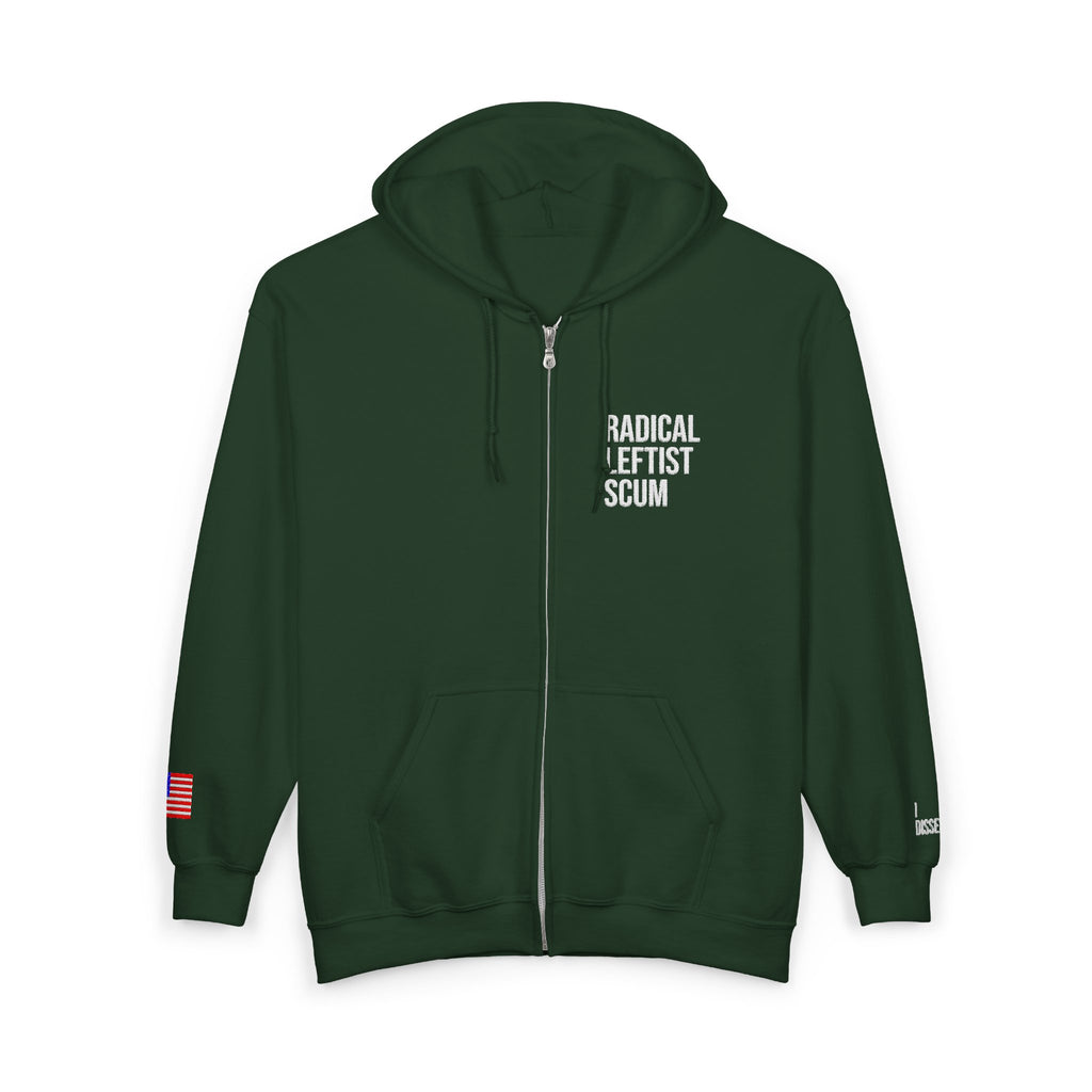 Embroidered Zip Hoodie — "Radical Leftist Scum" Full-Zip Sweatshirt, with "I Dissent" on left wrist