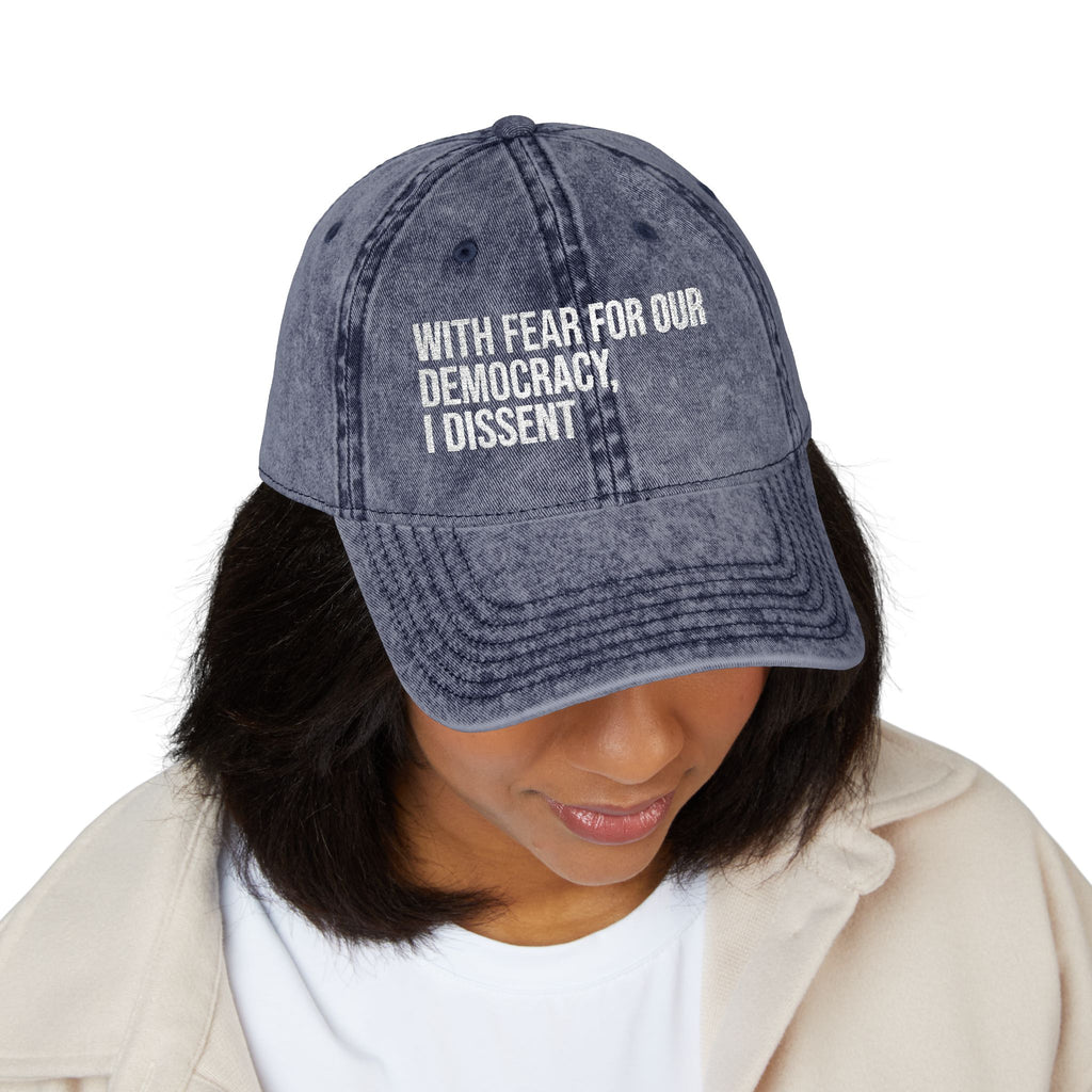 Embroidered Vintage Cap — "With Fear for Our Democracy, I Dissent"