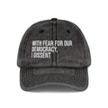 Embroidered Vintage Cap — "With Fear for Our Democracy, I Dissent"