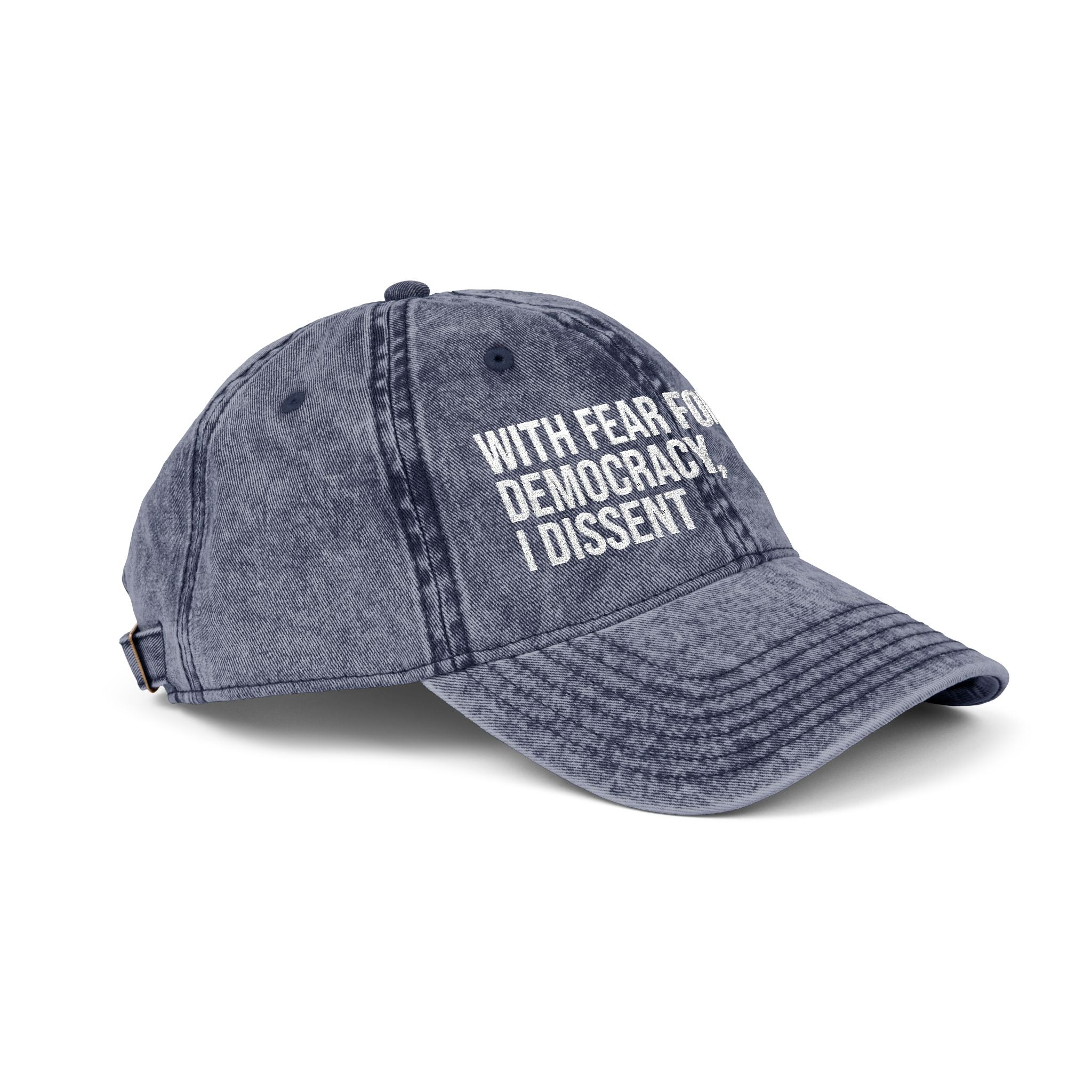 Embroidered Vintage Cap — "With Fear for Our Democracy, I Dissent"