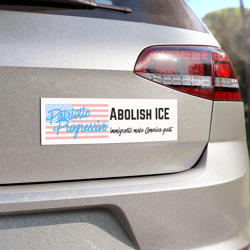 Abolish ICE Patriotic Progressive Car Magnet – "Immigrants Make America Great" Bumper Sticker Magnet