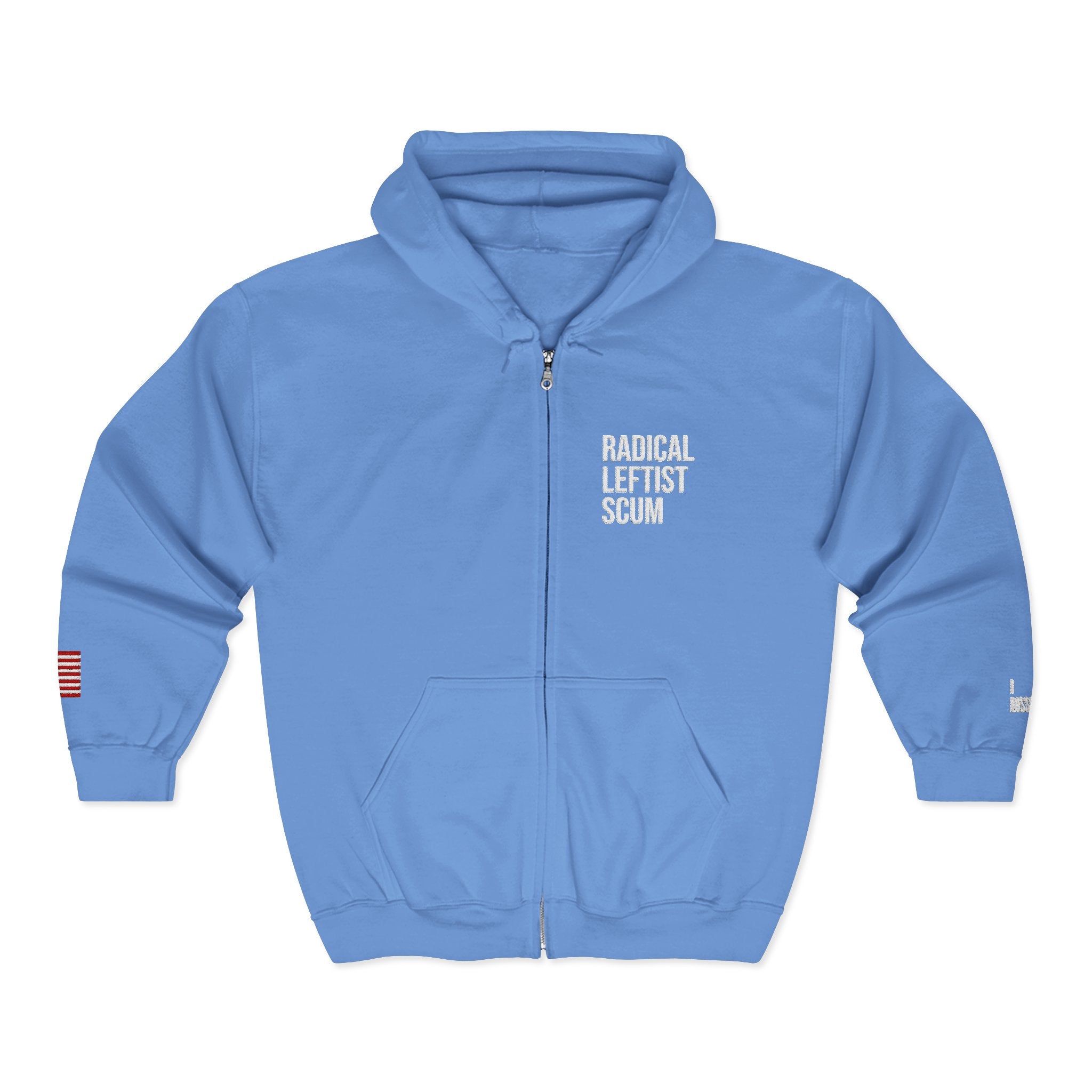 Embroidered Zip Hoodie — "Radical Leftist Scum" Full-Zip Sweatshirt, with "I Dissent" on left wrist