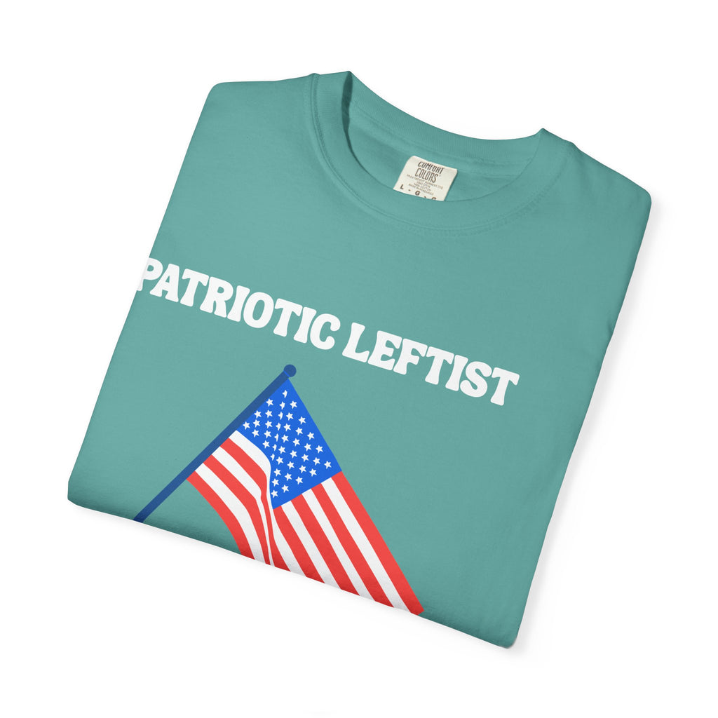 Unisex Garment-Dyed T-shirt- Patriotic Leftist
