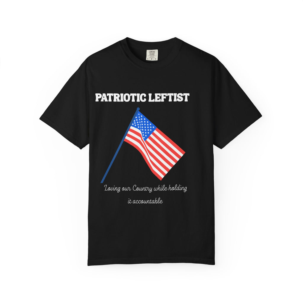 Unisex Garment-Dyed T-shirt- Patriotic Leftist