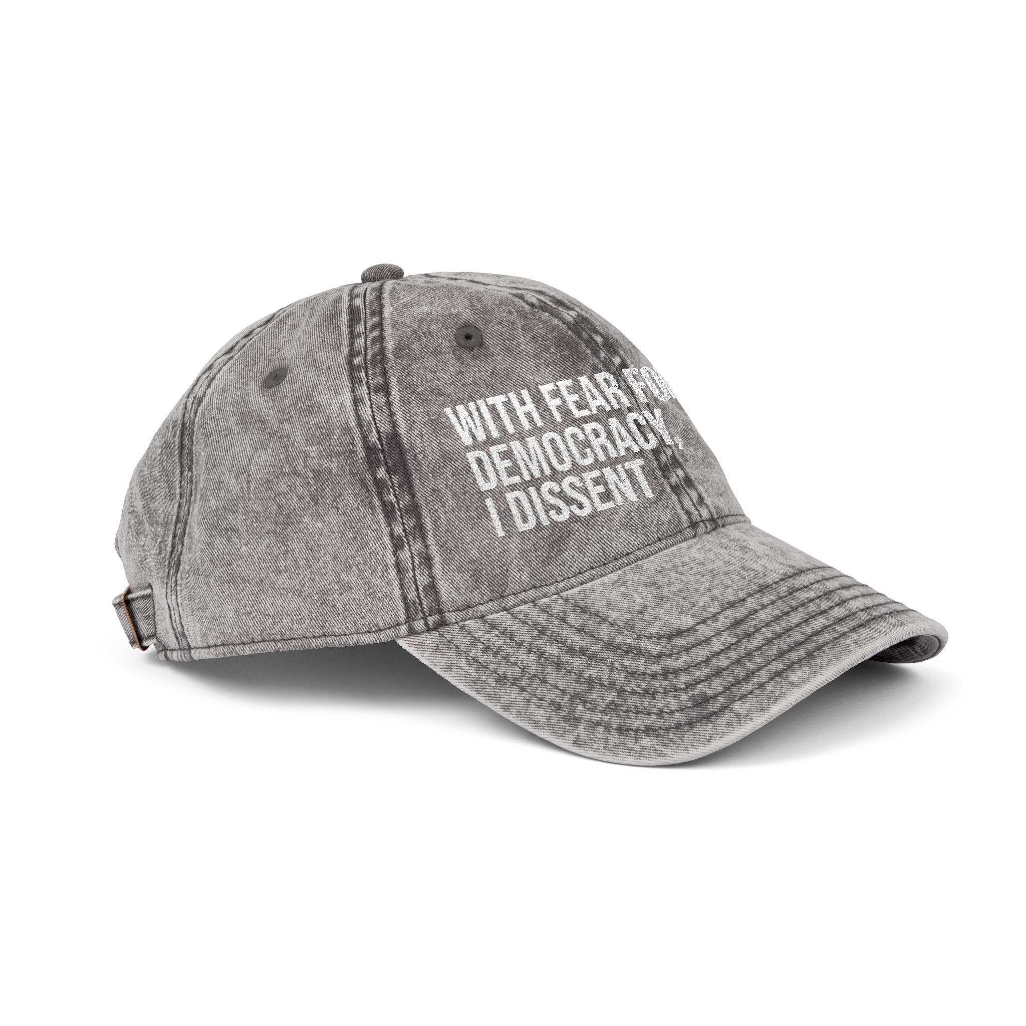 Embroidered Vintage Cap — "With Fear for Our Democracy, I Dissent"