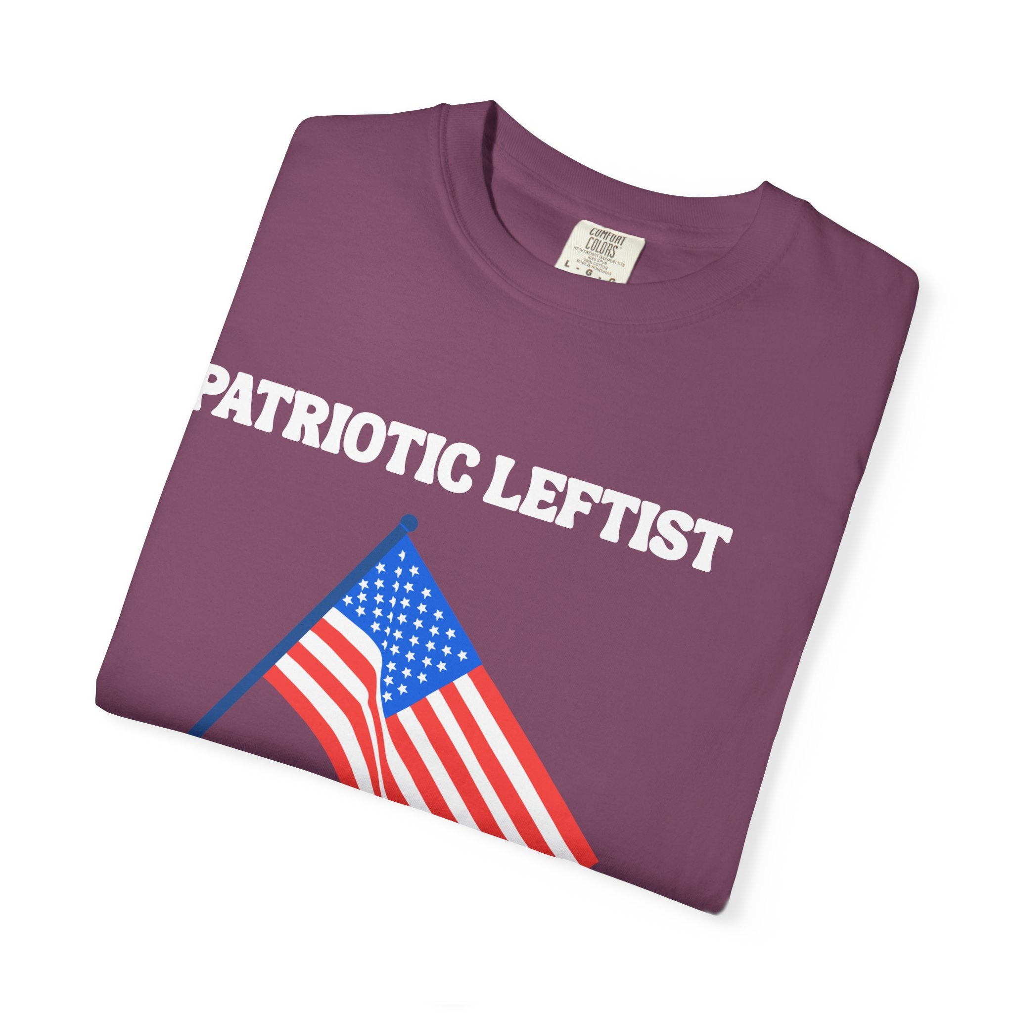 Unisex Garment-Dyed T-shirt- Patriotic Leftist