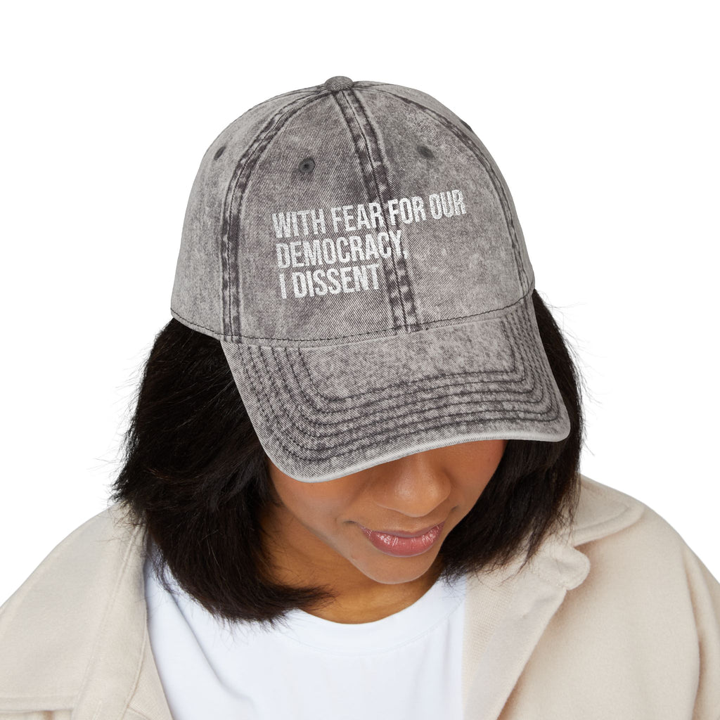 Embroidered Vintage Cap — "With Fear for Our Democracy, I Dissent"