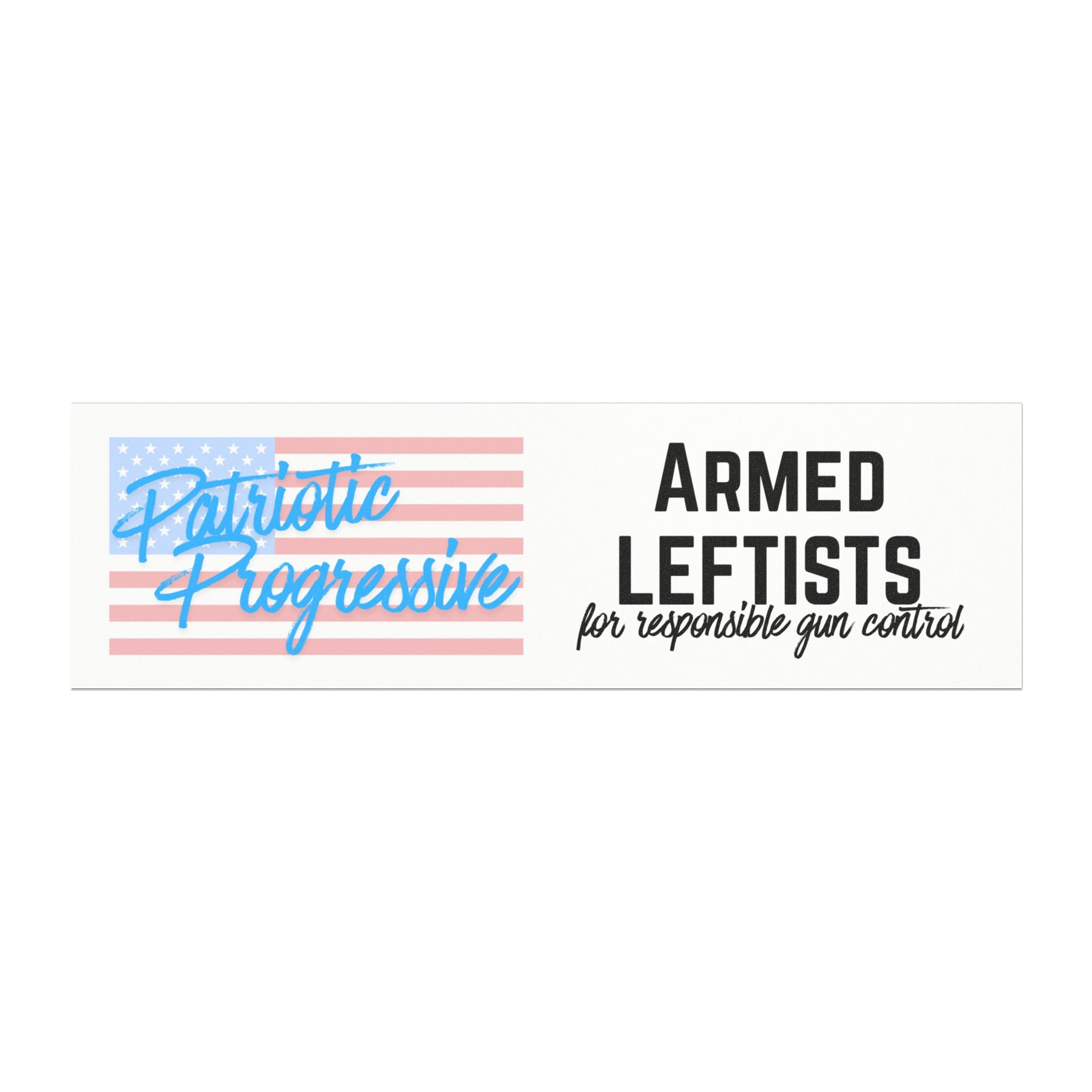 Armed Leftist Bumper Sticker Magnet