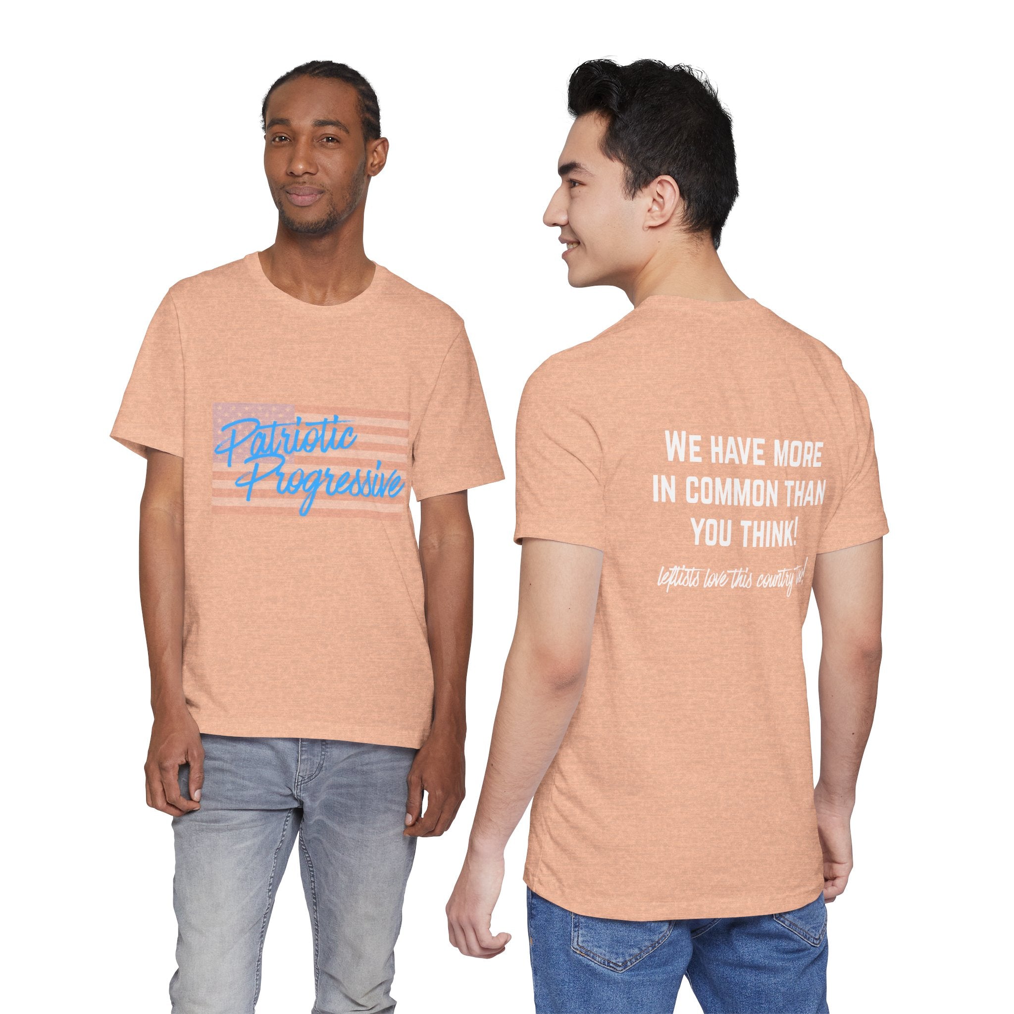 Patriotic Progressive Tee — "We Have More In Common Than You Think, Leftists Love This Country Too" Graphic T-Shirt
