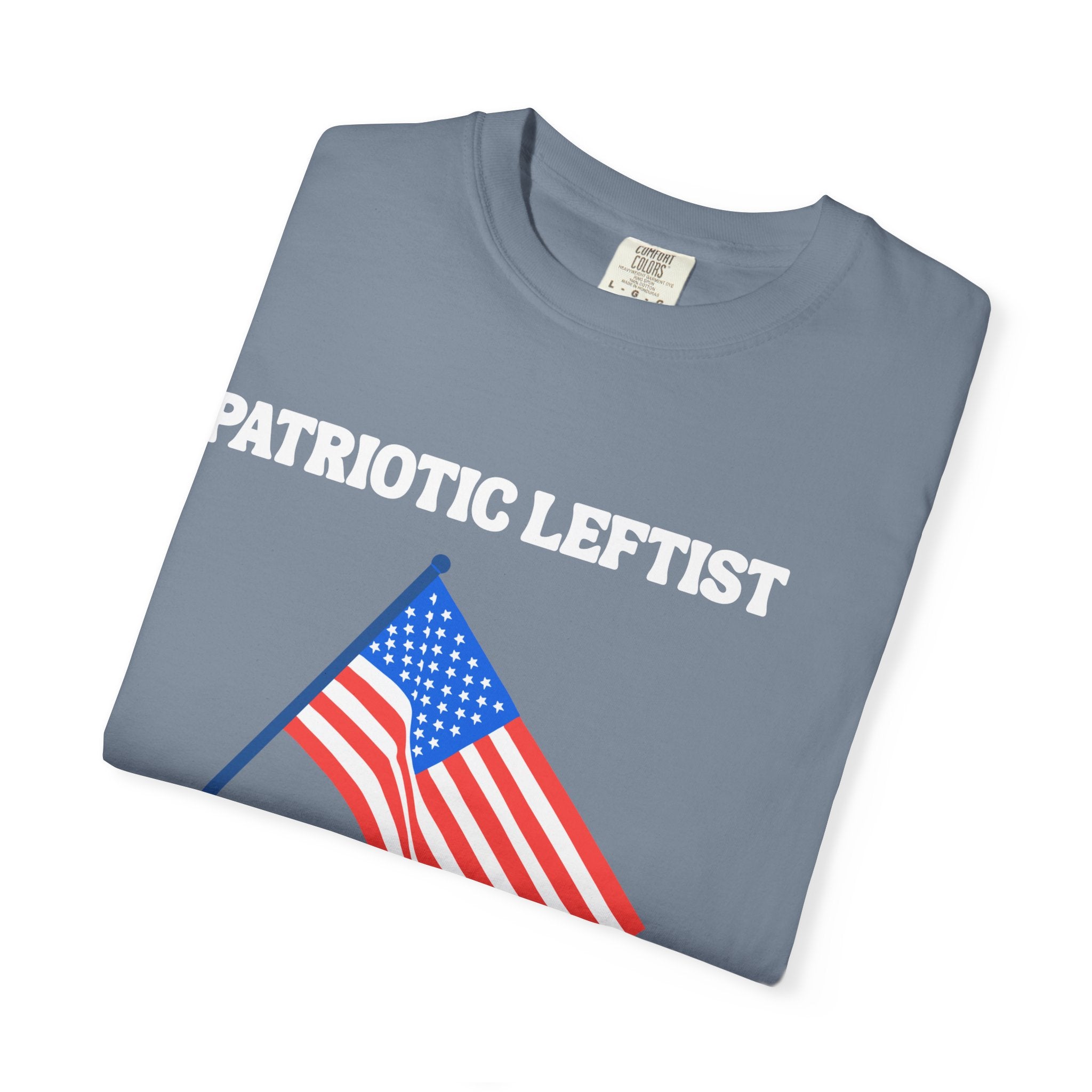 Unisex Garment-Dyed T-shirt- Patriotic Leftist